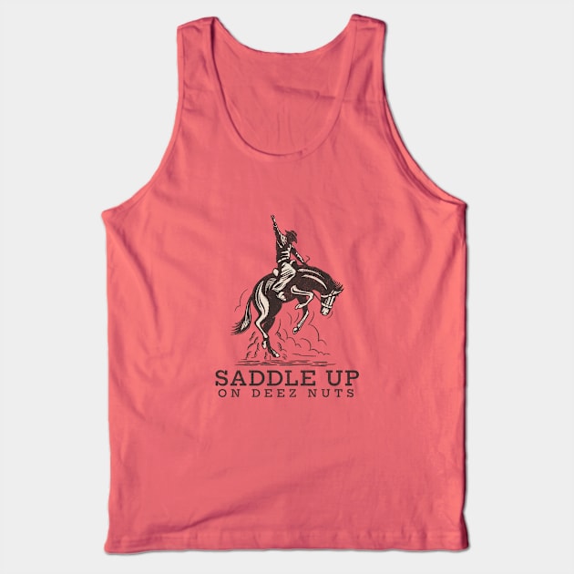 Saddle up on Deez Nuts - vintage Tank Top by BodinStreet